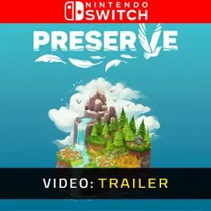 Preserve Nintendo Switch- Videotrailer