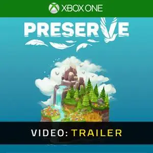 Preserve Xbox One- Videotrailer