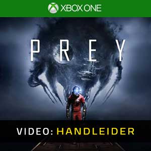 Prey 2017 Xbox One - Video Trailer