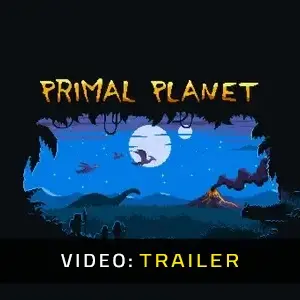 Primal Planet - Trailer