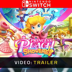 Princess Peach Showtime! Nintendo Switch - Video Trailer