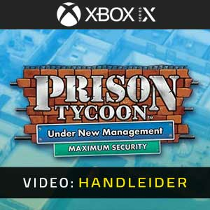 Prison Tycoon Under New Management Maximum Security Xbox Series X
