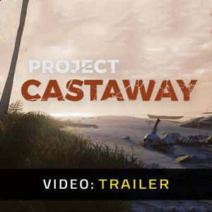 Project Castaway - Trailer
