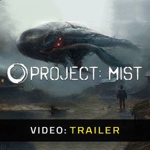 Project: Mist – Trailer