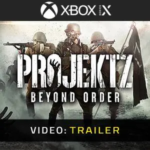 Projekt Z: Beyond Order Xbox Series - Video Trailer