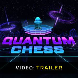 Quantum Chess - Trailer