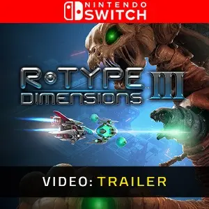 R-Type Dimensions 3 Nintendo Switch - Trailer