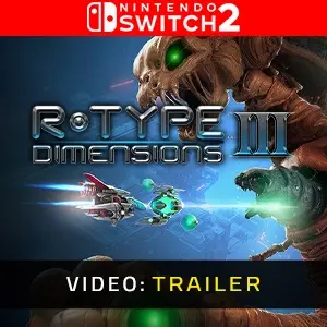 R-Type Dimensions 3 Nintendo Switch 2 - Trailer