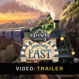 Railway Empire 2 Journey To The East - Trailer