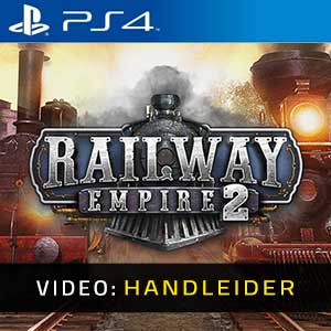Railway Empire 2 PS4- Video Aanhangwagen