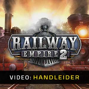Railway Empire 2 - Video Aanhangwagen