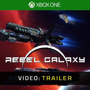 Rebel Galaxy Xbox One Video Trailer