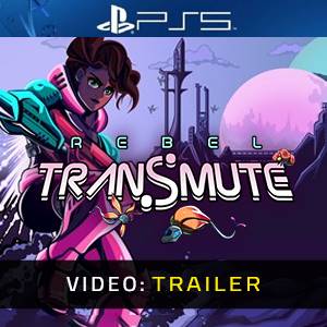 Rebel Transmute Video Trailer