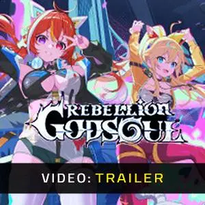 Rebellion GODSOUL: Awakening Video Trailer