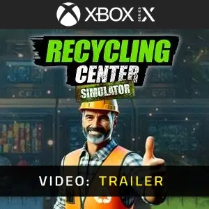 Recycling Center Simulator Xbox Series - Videotrailer
