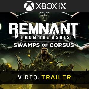 Remnant From the Ashes Swamps of Corsus Xbox Series - Trailer