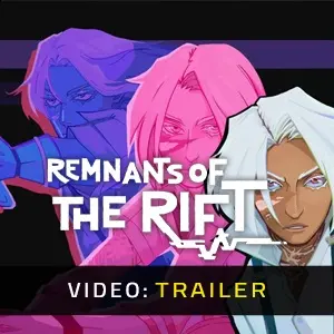 Remnants of the Rift - Video Trailer