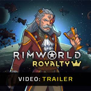 RimWorld Royalty Video Trailer