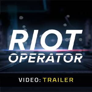 Riot Operator - Trailer