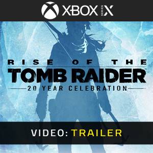 Rise of the Tomb Raider 20 Year Celebration Xbox Series Video Trailer