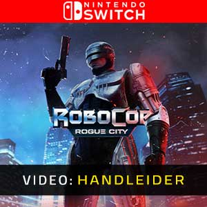 RoboCop Rogue City Nintendo Switch Video Trailer