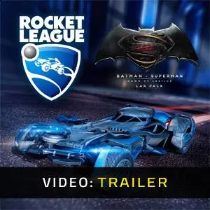 Rocket League - Batman v Superman: Dawn of Justice Car Pack - Video Trailer