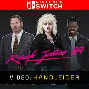 Rough Justice ’84 Switch