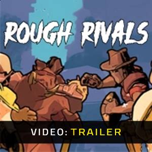 Rough Rivals - Videotrailer