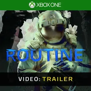 Routine Xbox One - Trailer