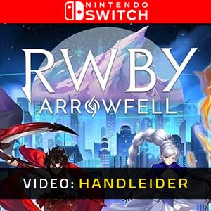 RWBY Arrowfell - Video Aanhangwagen