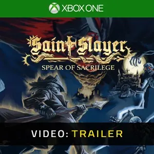Saint Slayer Spear of Sacrilege Xbox One - Videotrailer