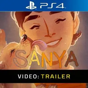 SANYA PS4 Video Trailer