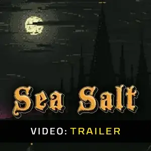 Sea Salt - Video Trailer