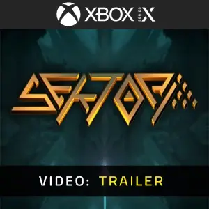 Sektori Xbox Series - Video Trailer