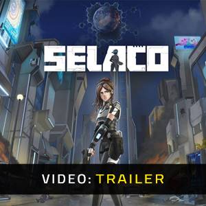 Selaco - Trailer