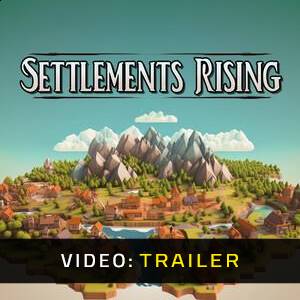 Settlements Rising - Video Trailer