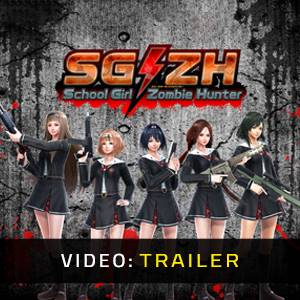 SG/ZH School Girl Zombie Hunter - Videotrailer
