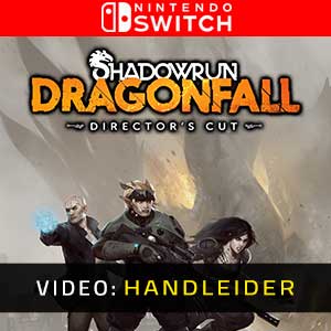Shadowrun Dragonfall Director’s Cut Nintendo Switch Video-opname