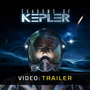 Shadows of Kepler - Trailer