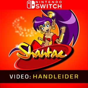 Shantae Nintendo Switch- Video Aanhangwagen