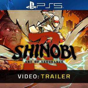 SHINOBI Art of Vengeance PS5 Video Trailer