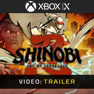 SHINOBI Art of Vengeance Xbox Series Video Trailer