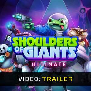 Shoulders Of Giants Ultimate - Videotrailer