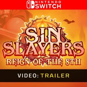 Sin Slayers Reign of The 8th Nintendo Switch - Video Trailer