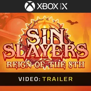 Sin Slayers Reign of The 8th Xbox Series - Video Trailer