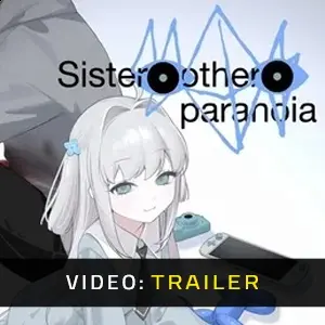 Sister Other Paranoia - Videotrailer