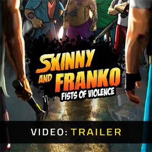 Skinny and Franko Fists of Violence Video Trailer