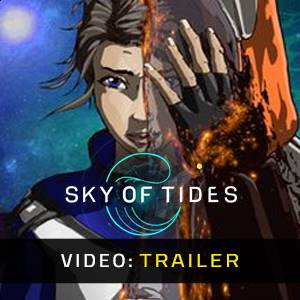 Sky of Tides - Trailer