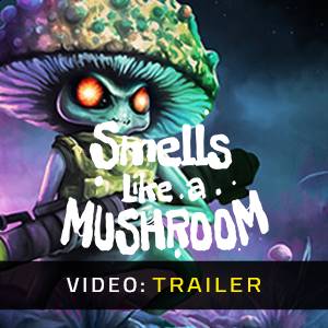 Smells Like a Mushroom - Video Trailer