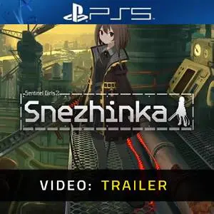 Snezhinka Sentinel Girls2 PS5 - Video Trailer
